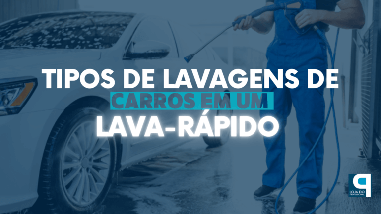 Tipos de lavagens de carros em um Lava-Rápido - Blog da Loja do ...