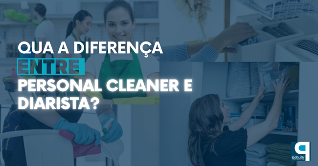 Arquivos qual a diferença entre diarista e faxineira - Blog da Loja do ...